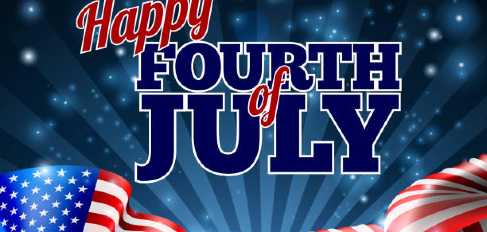 Open for July 4th!